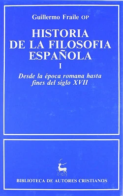 Historia de la filosofía española. I: Desde la época romana hasta finales del si - Imagen 1 de 1