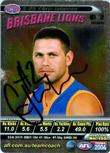 Signed 2006 BRISBANE LIONS AFL Card CHRIS JOHNSON Silver - Foto 1 di 2