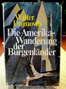 Die Amerika- Wandering Der Burgenlander HCDJ 1975, Rare Find In German,1st Ed - Picture 1 of 12