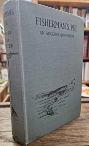 Fisherman's Pie: An Angling Symposium : W. A. Hunter (ed) - Imagen 1 de 2
