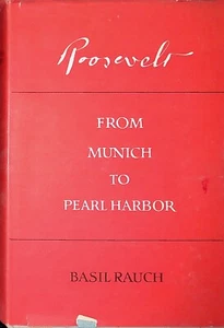 Theodore Roosevelt Von München nach Pearl Harbor von Basil Rauch 1950 HC Buch - Bild 1 von 14