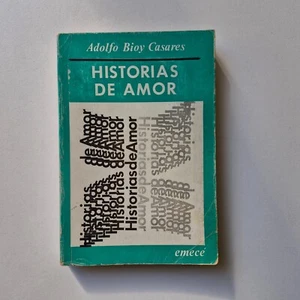 Adolfo Bioy Casares - Historias de amor - Emecé 1972 - Imagen 1 de 2