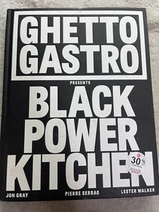 Ghetto Gastro Presents Black Power Kitchen by Lester Walker, Osayi Endolyn, Pier - Picture 1 of 2