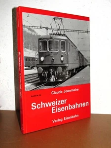 Claude Jeanmaire - Schweizer Eisenbahnen - Archiv Nr. 24 - Hardcover - Imagen 1 de 5