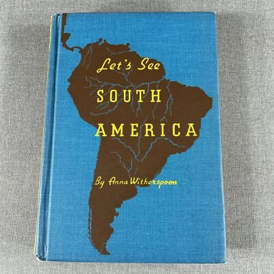 Let's See South America by Anna Witherspoon 1939 Vintage Hardcover Book - Image 1 of 4