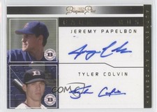 2006 Prospects Plus Farm Hands Dual /15 Tyler Colvin Jeremy Papelbon Auto