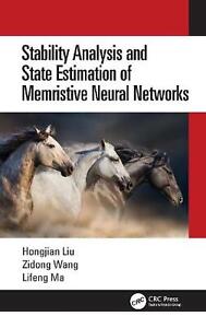Stability Analysis and State Estimation of Memristive Neural Networks by Hongjia