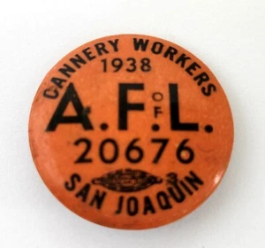 San Joaquin CA 1938 Cannery Workers AF Of L Union 20676 Lapel Button Pin W Brunt - Picture 1 of 9