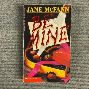 Be Mine by Jane McFann 1994 RARE Point Thriller 1st Print Paperback Teen Horror - Picture 1 of 10