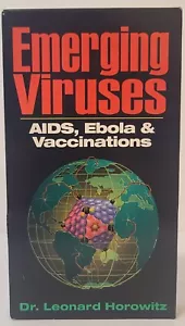 Emerging Viruses AIDS, Ebola & Vaccinations VHS Tape 1997 By Dr Leonard Horowitz - Picture 1 of 7