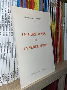 Le Curé d'ARS et La Vierge MARIE - Monseigneur R. FOURREY - Catholicisme - Picture 1 of 3