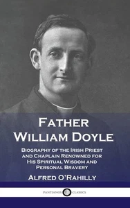 Father William Doyle: Biography Of The I by Alfred O Rahilly | Hardcover | 2019 - Picture 1 of 1