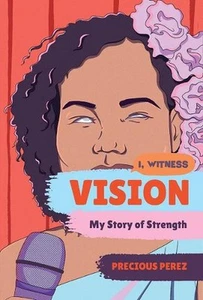 Vision: My Story of Strength by Precious Perez (English) Hardcover Book - Picture 1 of 1