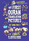 My First Quran With Pictures: Juz' Amma Part 1 And Part 2