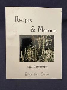 SIGNED Recipes & Memories Elinor Yudi Sachse Words & Photographs Art Cooking - Picture 1 of 12