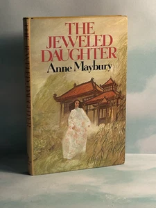 The Jeweled Daughter by Anne Maybury 1976 Book Club Edition - Foto 1 di 15