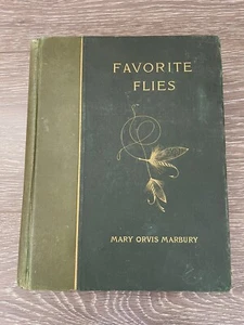 Favorite Flies and Their History by Mary O. Marbury Hardcover 2nd Ed. - Picture 1 of 12