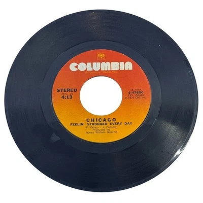 Chicago 45 RPM Vinyl Record Feelin Stronger Every Day / Jenny Columbia Stereo - Image 1 of 2