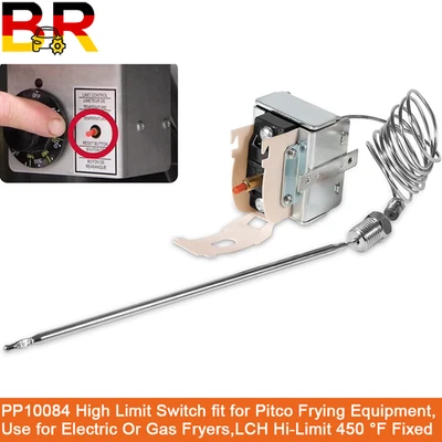 BR-AUTO PP10084 LCHM050300000 High Limit Switch for Pitco / Gas Fryer Safety Thermostat