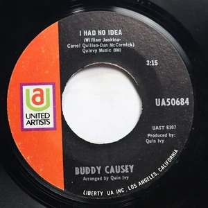 BUDDY CAUSEY - I HAD NO IDEA / HEY BABY - SOUL 45 - Picture 1 of 2