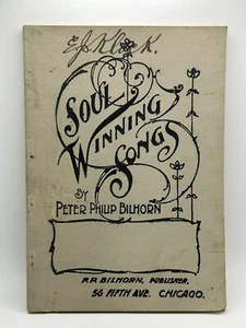 Hymnal Song Book Soul Winning Songs Peter Bilhorn 1898 Chicago Illinois - Picture 1 of 8