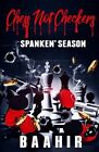 Chess Not Checkers: Spanken Season. Baahir 9781977746481 Fast Free Shipping<|