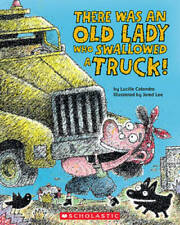 There Was an Old Lady Who Swallowed a Truck (There Was an Old Lady Col - GOOD