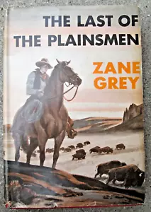 The Last Of The Plainsmen by Zane Grey HC/DJ 1936 - Picture 1 of 7