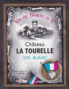 CHATEAU LA TOURELLE VIN BLANC VIN DE BORDEAUX WINE LABEL 3-1/2 x 4-5/8 INCH - Picture 1 of 1