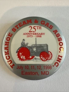 Tuckahoe Steam & Gas Assoc. Show 1998 Easton MD Button Pinback Vintage Tractor - Picture 1 of 3