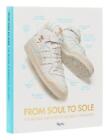 Peter Moore Jacques Chassaing From Soul to Sole (Hardback) (UK IMPORT)