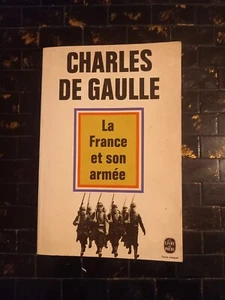 Charles De Gaulle : La France Et Son Armée . éd. Le livre de poche 1973 - Photo 1/3