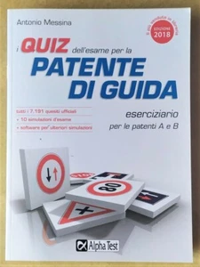 I quiz dell'esame per la patente di guida A e B eserciziario, Alpha Test,Messina - Foto 1 di 2