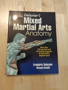 Anatomy Ser.: Delavier's Mixed Martial Arts Anatomy by Michael Gundill SC - Imagen 1 de 1