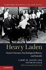 Heavy Laden Union Veterans Psychological Illness And Suicide By Larry M Logu