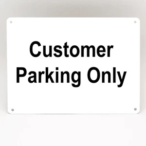 CUSTOMER PARKING ONLY METAL SIGN BUSINESS SPACE DRIVEWAY KEEP CLEAR ACCESS - Picture 1 of 4