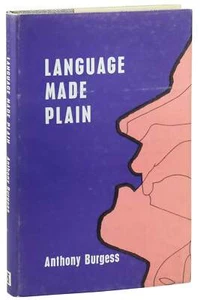 Anthony Burgess / Language Made Plain / 1st UK Edition w/ VG+ DJ / 1964 - Picture 1 of 1