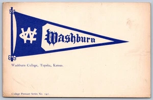 K34/ Topeka Kansas Postcard c1910 Pennant Washburn College 115 - Picture 1 of 4