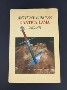 LIBRO L'ANTICA LAMA ANTHONY BURGESS GARZANTI 1991 PRIMA EDIZIONE RIGIDA - Picture 1 of 1