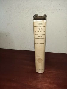 The Complete Fox Terrier Wire-Haired and Smooth Coated Irving Ackerman - Imagen 1 de 8