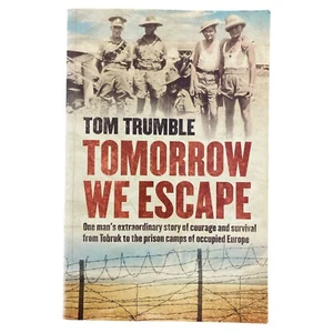 Tomorrow We Escape Tom Trumble History Biography WWII Military Paperback Book - Picture 1 of 6