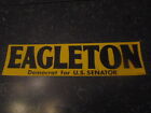 Missouri Senator Tom Eagleton Senate Bumper Sticker Decal Campaign Local 1968