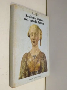 SCULTURA LIGNEA NEL MONDO LATINO Giovanni Mariacher Fabbri Elite 1966 manuale di - Foto 1 di 1
