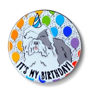Alter englischer Schäferhund Geburtstag Pinback Button Handarbeit Feier Geschenk 2,25" - Bild 1 von 4