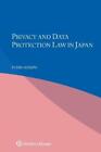 Fumio Shimpo Privacy and Data Protection Law in Japan (Taschenbuch)