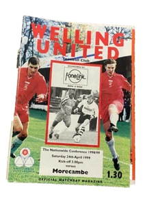 WELLING UNITED V MORECAMBE - NATIONWIDE CONFERENCE - 24/4/1999 - Picture 1 of 1
