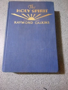 'The Holy Spirit' by Raymond Calkins 1930 Christian Living Theology gbo - Picture 1 of 7