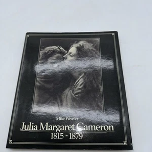 Julia Margaret Cameron 1815-1879 by Mike Weaver Julia Margaret Cameron 1st Ed - Picture 1 of 12