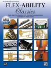 Flex-Ability Classics -- Solo-Duet-Trio-Quartet with Optional Accompaniment: Alt