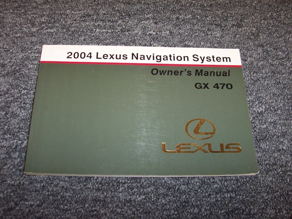 2004 Lexus GX470 Navigation System Owner Owner's Operator Guide Manual xo - Image 1 of 1